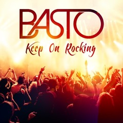 Basto - Keep On Rocking (Album Version)