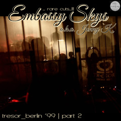 Embassy Skys aka Jonny K. @ Tresor Newfaces ´99 (part2)