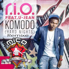 R.I.O. feat. U-Jean - Komodo (Hard Nights)(DjMico RMX)