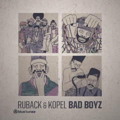 Kopel & Ruback - Bad Boyz [PREVIEW] @ Blue Tunes Records