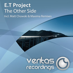E.T Project - The Other Side (Original Mix) [Veritas Recordings]