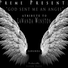 Preme -God Sent Me An Angel "LaWanda Tribute" prod by. Super Dave