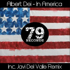 Albert Dei - In America (Original Mix) Seventy Nine Records