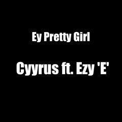 Ey Pretty Girl ft. Ezy E  [Reggae] BlueHouseEnt. ***FREE DOWNLOAD*** Belize