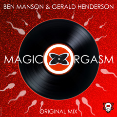 Ben Manson & Gerald Henderson - Magic Orgasm (Original Mix)Twisted Redords (Teaser)