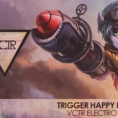 Tristana - Trigger Happy (VCTR Dubstep Mix)