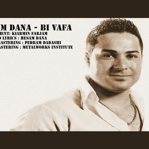Bivafa - Hesam Dana