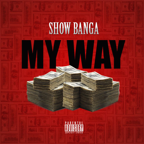 Show Banga - My Way (Prod. June)
