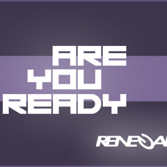 ARE YOU READY- RENEGADE (OriginalMix)