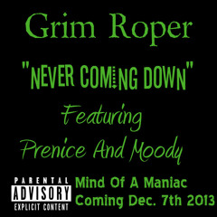 "Never Coming Down" Ft. Prenice And Moody (Prod. By KCBeatz)