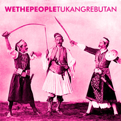 WeThePeople - Tukang Rebutan