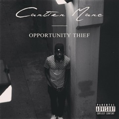 Cartier Marc - Opportunity Thief - 15 (Bonus Track) Gmoney,Cartier Marc,&Nebu Kiniza -Prod. Gmoney-