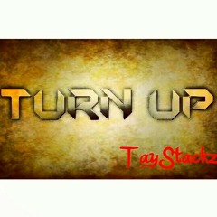 TayStackz - Turn Up.mp3