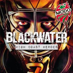 BLACKWATER - High Coast Heroes