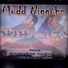 THROWBACK: The Mudd Nigguhz - Wild Wolves Theme (f/ Taylor Mayd and Messiah)