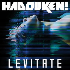 Hadouken! - Levitate (Starkillers Remix)
