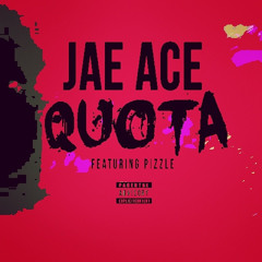 Quota Feat. Pizzle (Prod. by Killa Quisee)