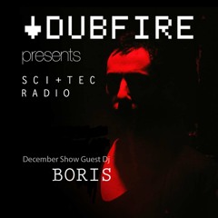 Dubfire presents SCI+TEC Radio Ep. 8 w/ Boris [Part 1]