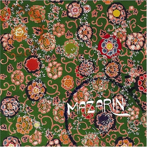 Mazarin - Another One Goes By