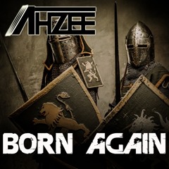 Ahzee - Born Again (Radio Edit)