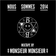 NOUS SOMMES 2014 mixtape by Monsieur Monsieur