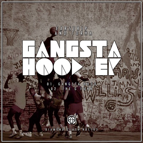 Torha, Earstrip - Gangsta Hood - OUT NOW !!!