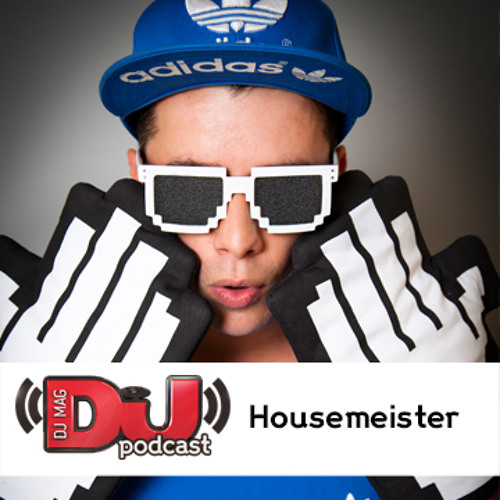 DJ Weekly Podcast: Housemeister