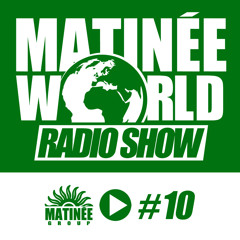 #Matinéeworld 10