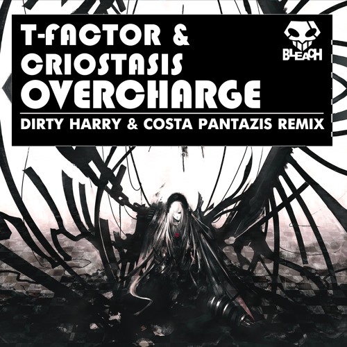 T-Factor & Criostasis-Overcharge ( Dirty Harry & Costa Pantazis Remix)