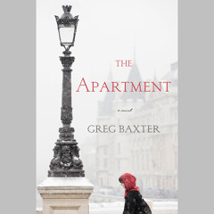 The Apartment by Greg Baxter, Read by Peter Powlus - Audiobook Excerpt