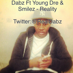 Dabz Ft Young Dre & Smilez - Reality