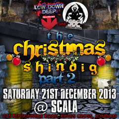 DLusion - SHINDIG PART 2 - 21ST DEC  @ SCALA COMP ENTRY