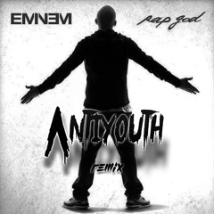 Rap God - Eminem (Antiyouth Remix)