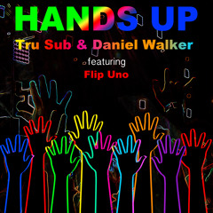 Hands Up UKG  Mix - Tru Sub & Daniel Walker ft Flip Uno