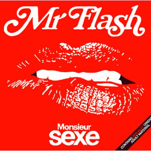 Mr Flash - Monsieur Sexe