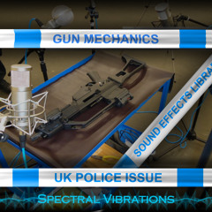 Spectral Vibrations: Gun Mechanics - UK Police Issue Sound Effects Pack Demo