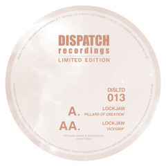 Lockjaw - Vicegrip - Dispatch LTD 013 AA (CLIP) - OUT NOW