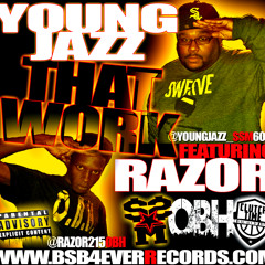 Young Jazz - THAT WORK Feat. Razor (O.B.H)