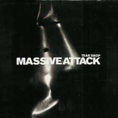 MASSIVE ATTACK - TEARDROP (RIPLEYS WORKIN' REMIX)FREE DL