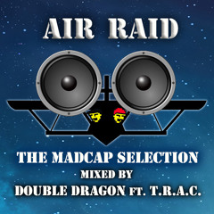 DOUBLE DRAGON: AIR RAID-- THE MADCAP SELECTION FT. T.R.A.C.