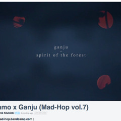 Ganju - Spirit Of The Forest (Mad-Hop vol.7)