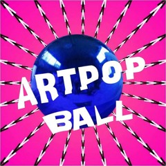 Intro artRAVE, The ARTPOP Ball
