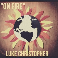 Luke Christopher - On Fire