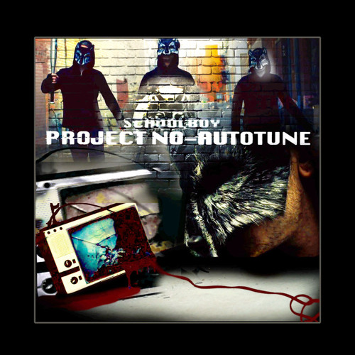Schoolboy - Project No-Autotune (Original)