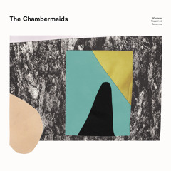 The Chambermaids "China Blue"