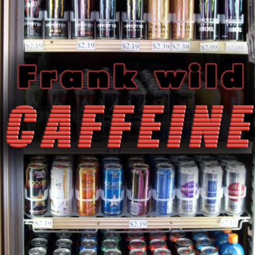 Caffeine by Frank Wild