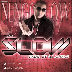 Slow - Ñengo Flow (Prod By Dj Alitas)