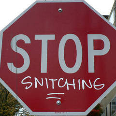 F.TS. (Fuck That Snitch)