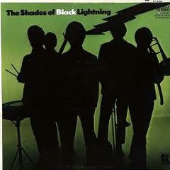 Shades of Black Lightning - Yesterdays Dream
