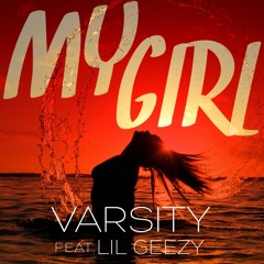 My Girl Ft Lil Geezy